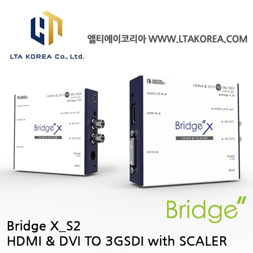 [Bridge X_S2] HDMI &amp; DVI TO 3GSDI with SCALER / 브릿지 X S2 / DIGITAL FORECAST 디지털포캐스트